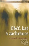 Oběť, kat a zachránce ve vztazích a komunikaci - cena, srovnání