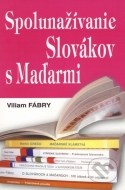 Spolunažívanie Slovákov s Maďarmi - cena, srovnání
