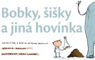 Bobky, šišky a jiná hovínka - cena, srovnání