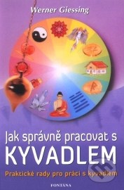 Jak správně pracovat s kyvadlem