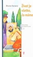 Život je všetko, čo máme - cena, srovnání