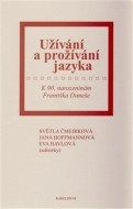 Užívání a prožívání jazyka - cena, srovnání