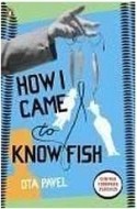 How I Came to Know Fish - cena, srovnání