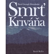 Smrť Kriváňa - cena, srovnání
