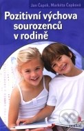 Pozitivní výchova sourozenců v rodině - cena, srovnání