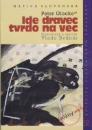 Ide dravec tvrdo na vec - cena, srovnání
