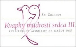 Kvapky múdrosti srdca III.