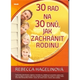 30 rad na 30 dnů, jak zachránit rodinu