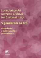 S genderem na trh - cena, srovnání