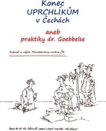 Konec uprchlíkům v Čechách aneb praktiky dr. Goebbelse - cena, srovnání
