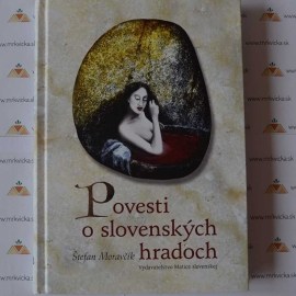 Povesti o slovenských hradoch