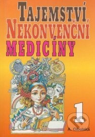 Tajemství nekonvenční medicíny 1