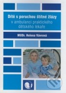 Dítě s poruchou štítné žlázy v ambulanci praktického dětského lékaře - cena, srovnání