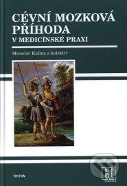 Cévní mozková příhoda v medicínské praxi