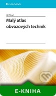 Malý atlas obvazových technik - cena, srovnání