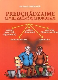 Predchádzajme civilizačným chorobám