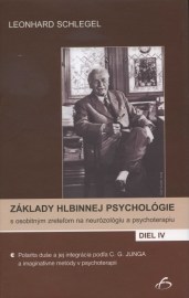 Základy hlbinnej psychológie s osobitným zreteľom na neurózológiu a psychoterapiu IV
