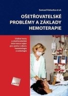 Ošetřovatelské problémy a základy hemoterapie - cena, srovnání