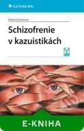 Schizofrenie v kazuistikách - cena, srovnání
