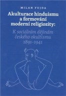 Akulturace hinduismu a formování moderní religiozity - cena, srovnání