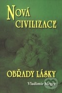 Nová civilizace - Obřady lásky (8. díl - 2. část) - cena, srovnání