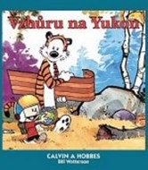 Calvin a Hobbes 3 - Vzhůru na Yukon - cena, srovnání
