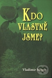 Kdo vlastně jsme? (5. díl)