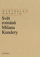 Svět románů Milana Kundery