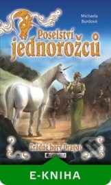 Poselství jednorožců - Zrádné hory Dragor