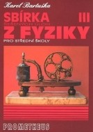 Sbírka řešených úloh z fyziky pro střední školy III. - cena, srovnání