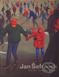 Jan Šafránek - Svět lidí / The World of People