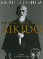 The Secret Teachings of Aikido - cena, srovnání
