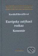 Európsky zatýkací rozkaz - cena, srovnání