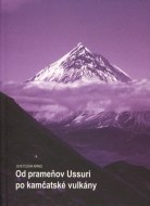 Od prameňov Ussuri po kamčatské vulkány - cena, srovnání