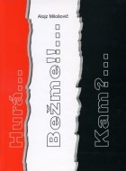 Hurá...Bežme!!...Kam?... - cena, srovnání