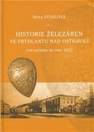 Historie železáren ve Frýdlantu nad Ostravicí - cena, srovnání
