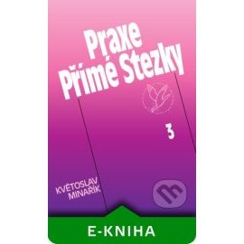 Praxe přímé stezky 3