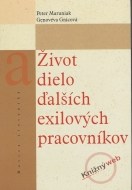 Život a dielo ďalších exilových pracovníkov - cena, srovnání