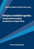 Veřejná a mediální agenda: komparativní analýza tematizace veřejné sféry - cena, srovnání
