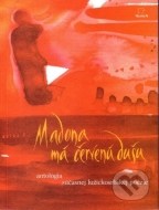 Madona má červenú dušu - cena, srovnání
