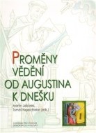 Proměny vědění od Augustina k dnešku - cena, srovnání