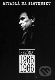 Divadlá na Slovensku - Sezóna 1965/1966