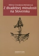 Z divadelnej minulosti na Slovensku - cena, srovnání
