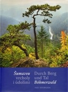 Šumavou vrcholy i údolími / Durch Berg und Tal Böhmerwald - cena, srovnání