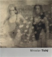 Miroslav Tichý - cena, srovnání