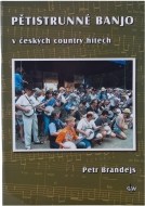 Pětistrunné banjo v českých country hitech + DVD - cena, srovnání