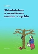 Skladatelem a aranžérem snadno a rychle - cena, srovnání