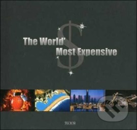The World&#39;s Most Expensive