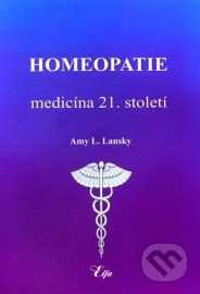 Homeopatie - Medicína 21. století