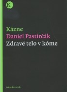 Zdravé telo v kóme - cena, srovnání